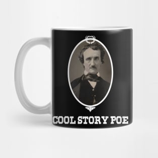 Cool Story Poe Mug